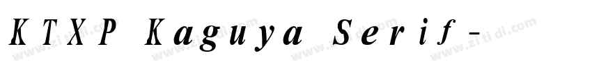 KTXP Kaguya Serif字体转换